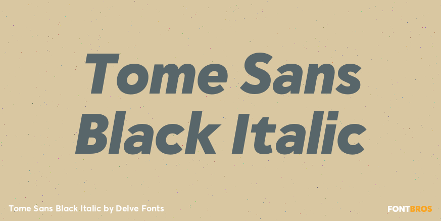 Tome Sans Black Italic Font Poster #1