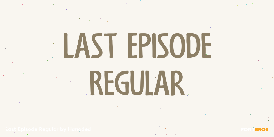 Last Episode Regular Font Poster #1
