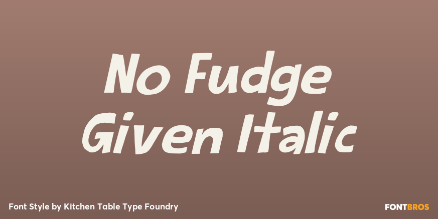 No Fudge Given Italic Font Poster #1