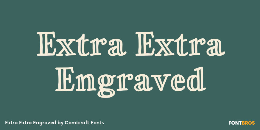 Extra Extra Engraved Font Poster #1
