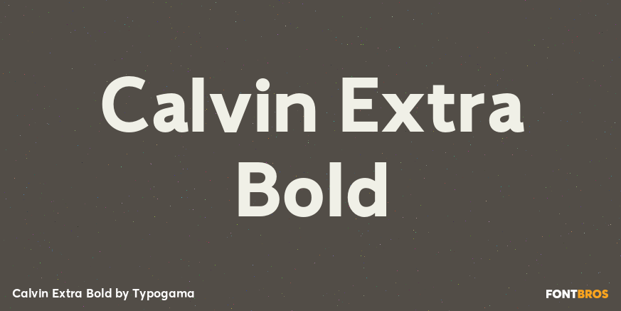 Calvin Extra Bold Font Poster #1