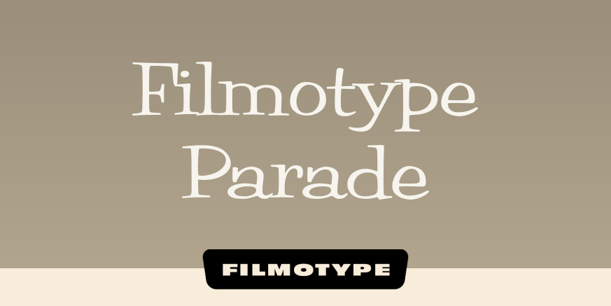 Filmotype Parade Poster