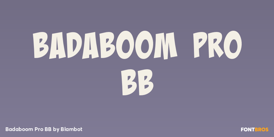 Badaboom Pro BB Font Poster