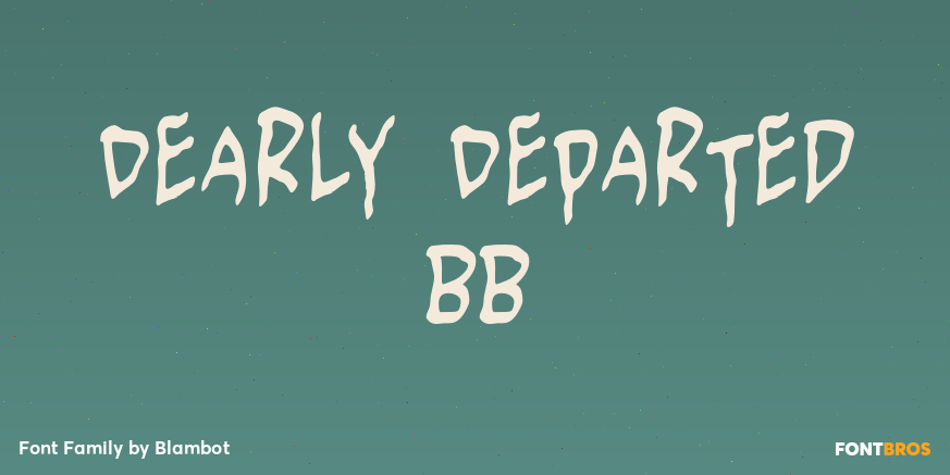 Dearly Departed BB Font Poster #1
