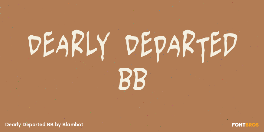 Dearly Departed BB Font Poster #1