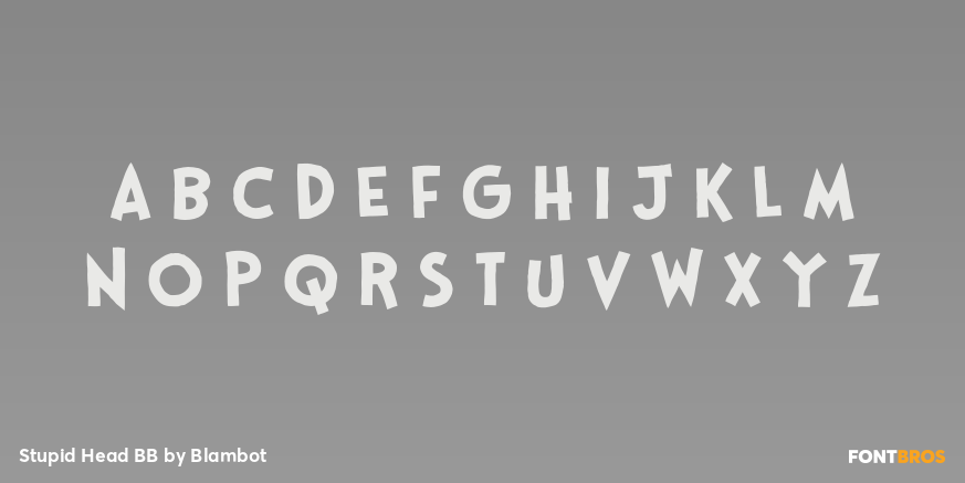 Stupid Head BB Font Poster #2