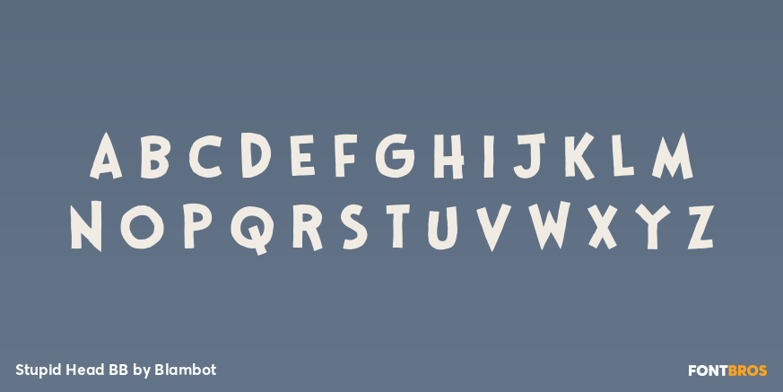 Stupid Head BB Font Poster #1