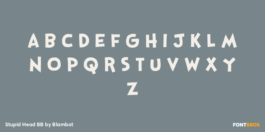 Stupid Head BB Font Poster #1