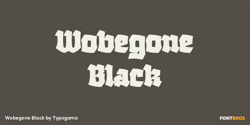 Wobegone Black Font Poster #1