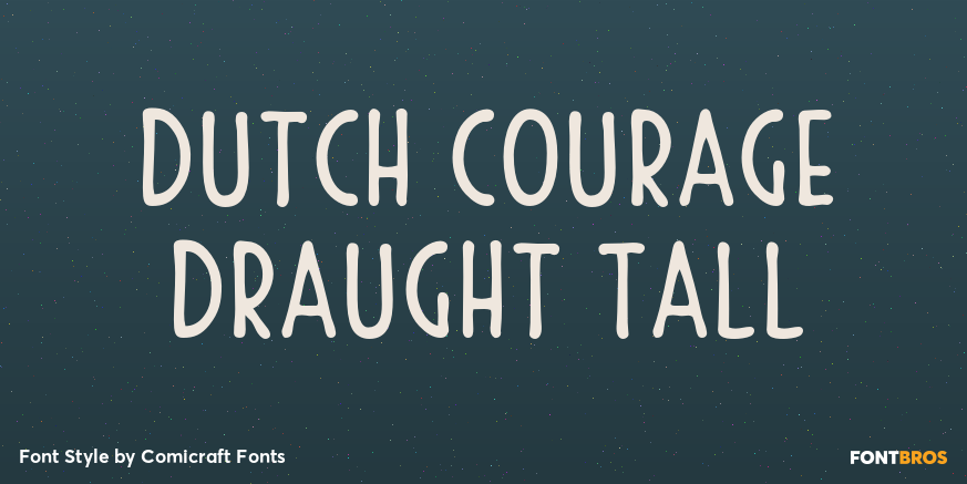 Dutch Courage Draught Tall Poster