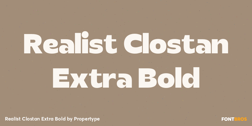 Realist Clostan Extra Bold Poster