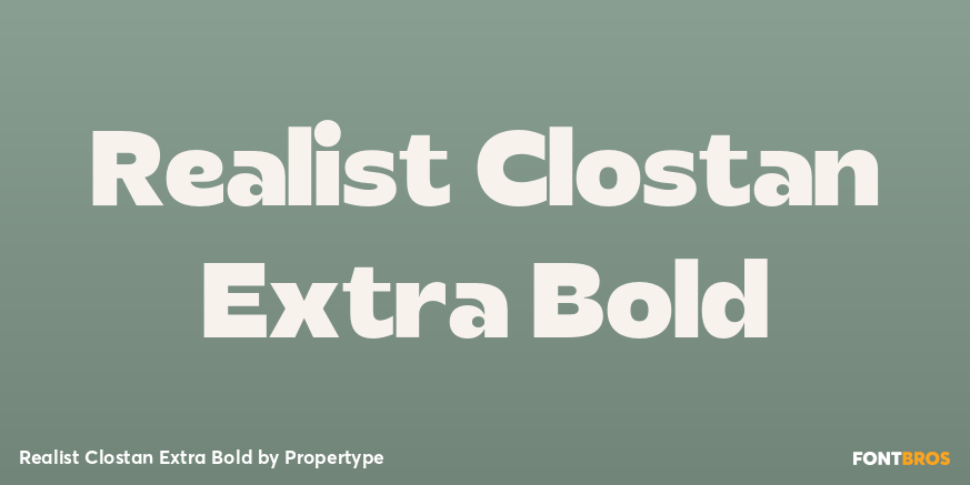 Realist Clostan Extra Bold Poster