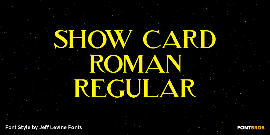 Show Card Roman Regular Font Poster #1