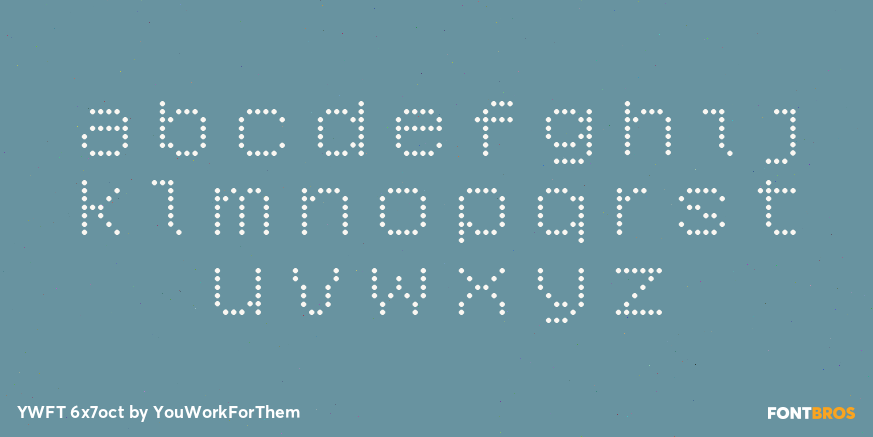 YWFT 6x7oct Font Poster #1