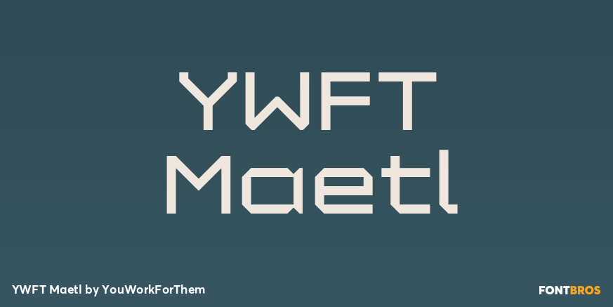 YWFT Maetl Font Poster