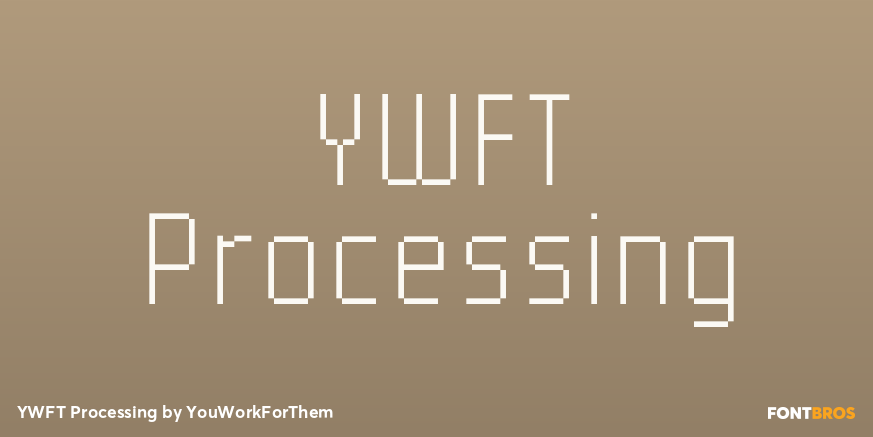 YWFT Processing Font Poster