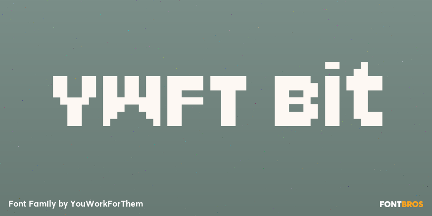 YWFT Bit Font Poster #1