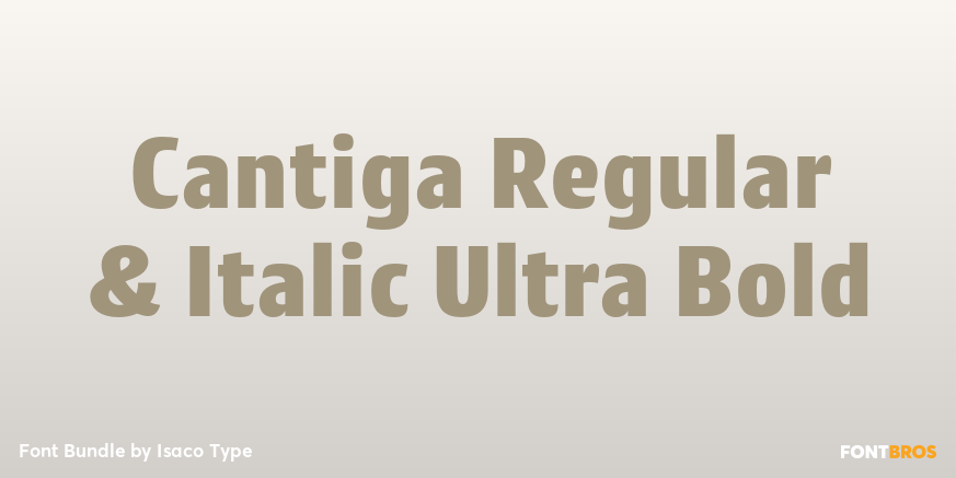 Cantiga Regular & Italic Ultra Bold Font Poster #1