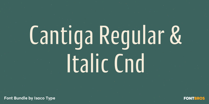 Cantiga Regular & Italic Cnd Poster