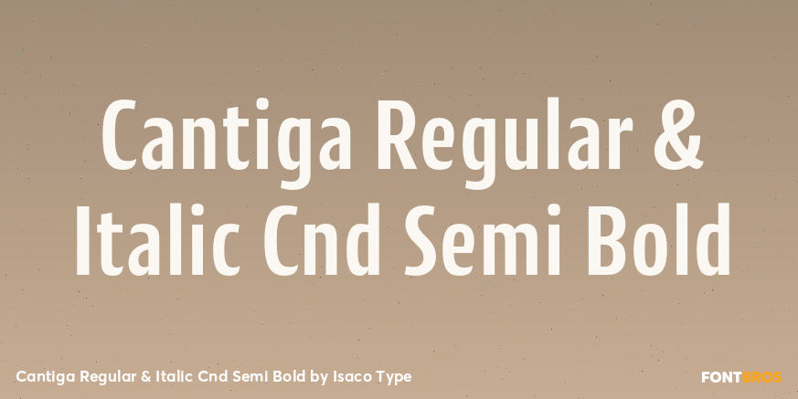 Cantiga Regular & Italic Cnd Semi Bold Poster