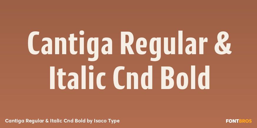 Cantiga Regular & Italic Cnd Bold Poster