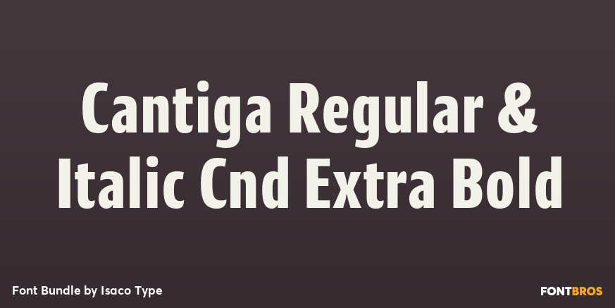 Cantiga Regular & Italic Cnd Extra Bold Poster