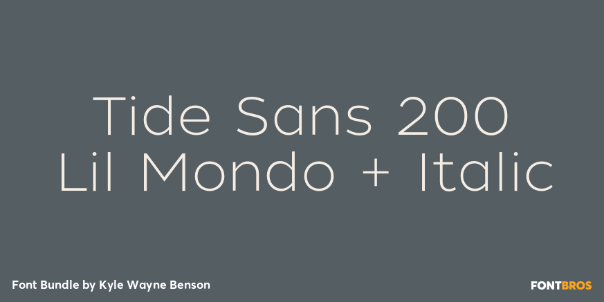 Tide Sans 200 Lil Mondo + Italic Font Poster #1