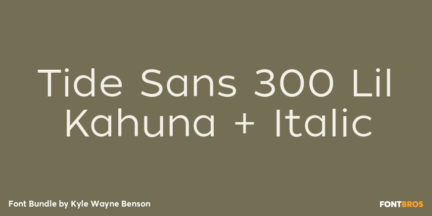 Tide Sans 300 Lil Kahuna + Italic Poster