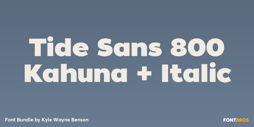 Tide Sans 800 Kahuna + Italic Font Poster #1