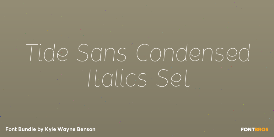 Tide Sans Condensed Italics Set Poster