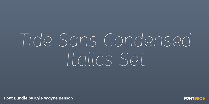 Tide Sans Condensed Italics Set Poster
