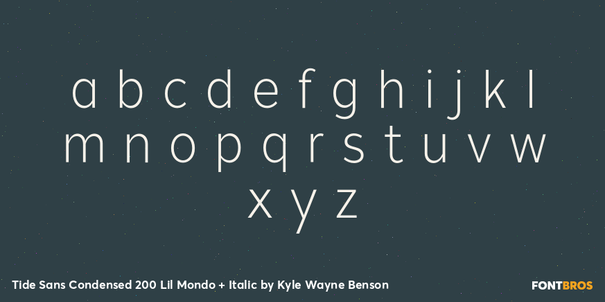 Tide Sans Condensed 200 Lil Mondo + Italic Font Poster #3