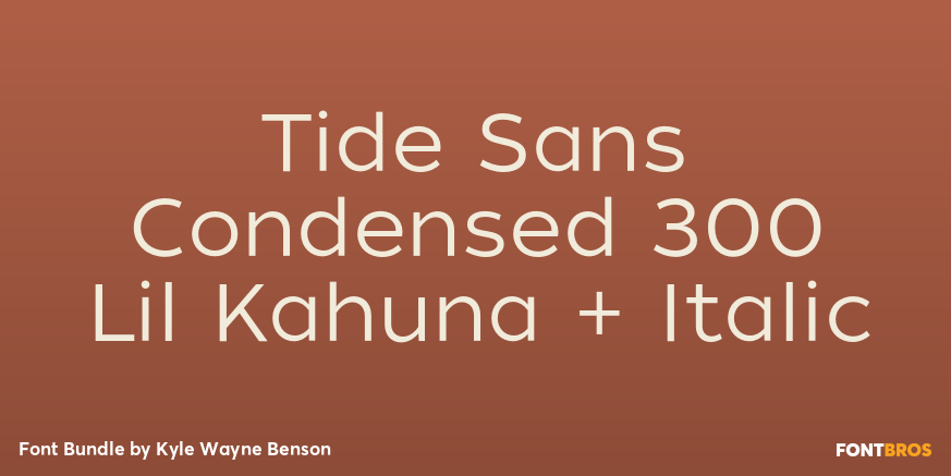 Tide Sans Condensed 300 Lil Kahuna + Italic Poster