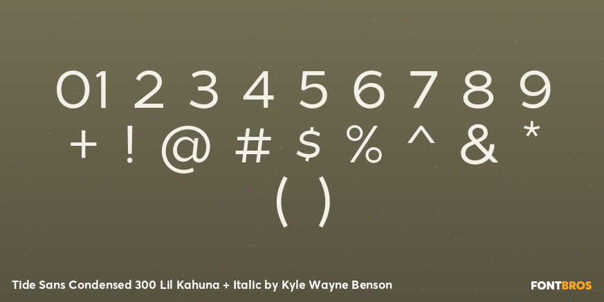 Tide Sans Condensed 300 Lil Kahuna + Italic Font Poster #1