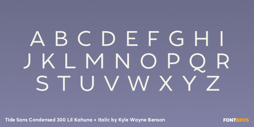 Tide Sans Condensed 300 Lil Kahuna + Italic Font Poster #1