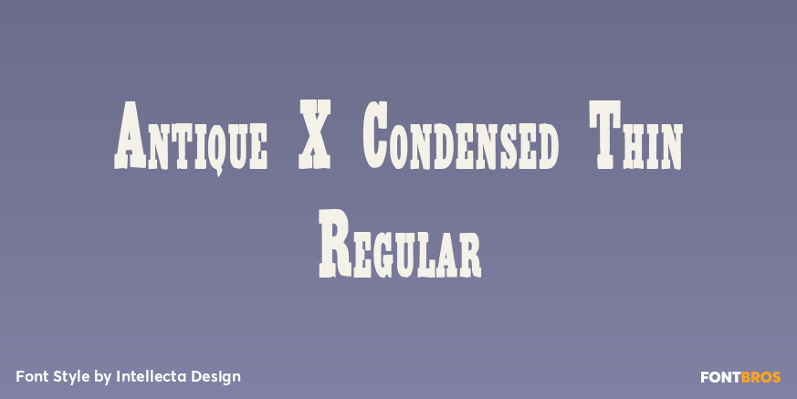 Antique X Condensed Thin Regular Poster