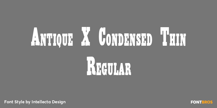 Antique X Condensed Thin Regular Poster
