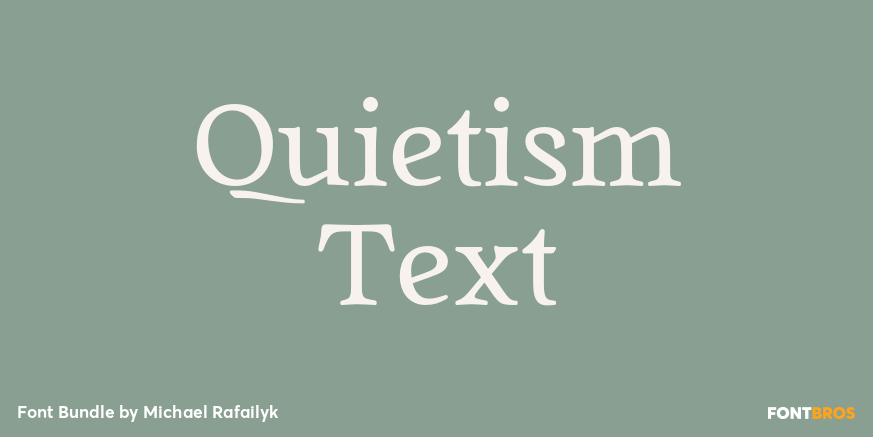 Quietism Text Font Bundle