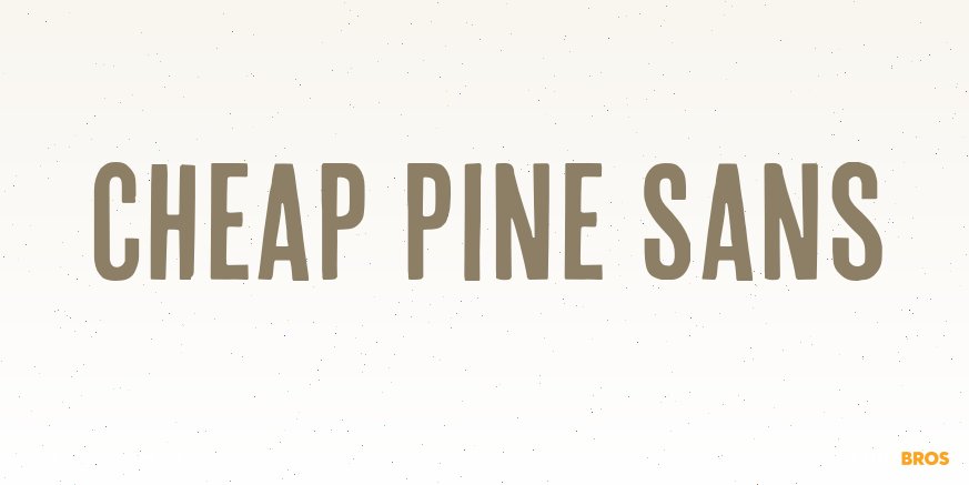 Cheap Pine Sans Poster