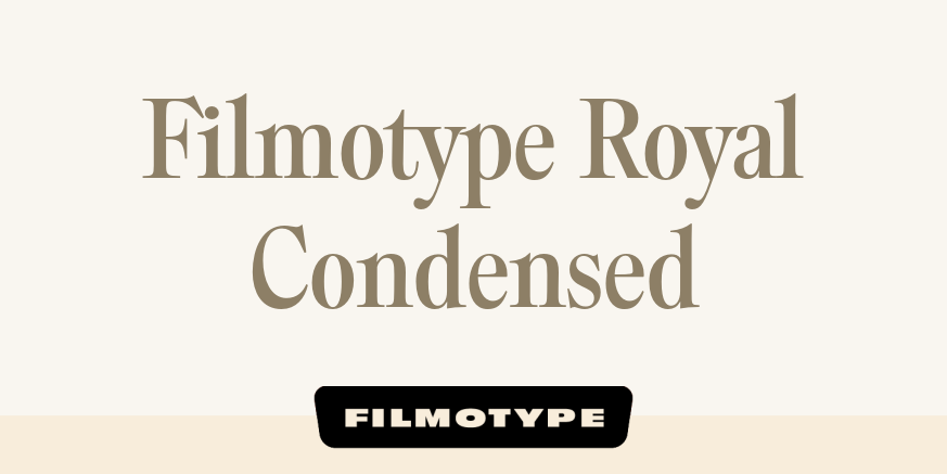 Filmotype Royal Condensed Poster