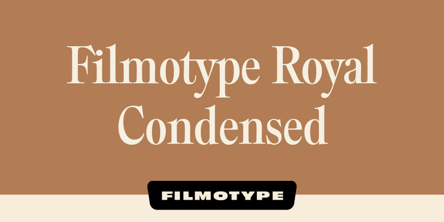 Filmotype Royal Condensed Poster