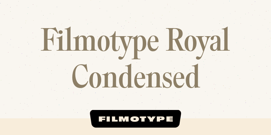 Filmotype Royal Condensed Font Family