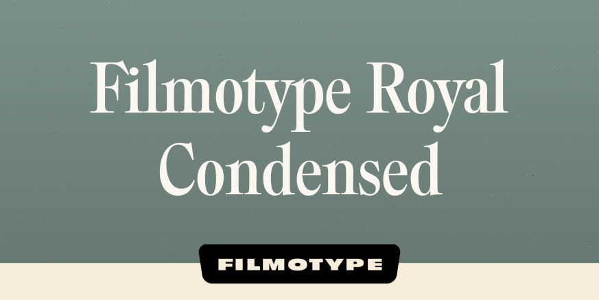 Filmotype Royal Condensed Poster
