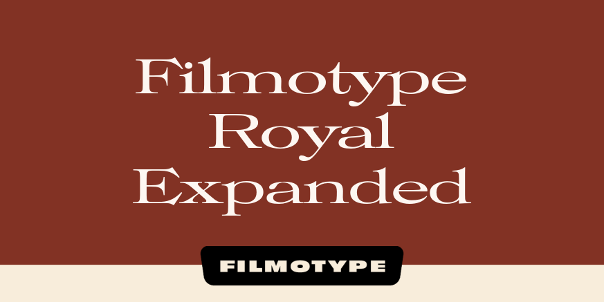 Filmotype Royal Expanded Font Poster #1