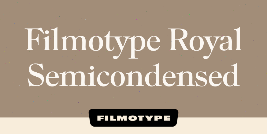 Filmotype Royal Semicondensed Poster