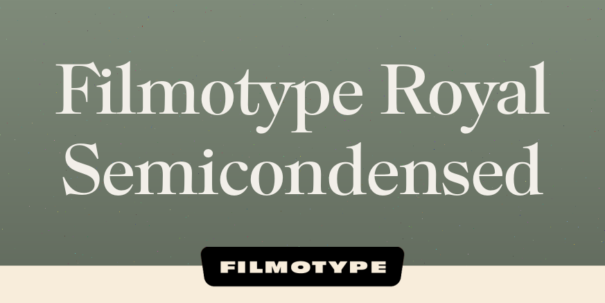 Filmotype Royal Semicondensed Poster