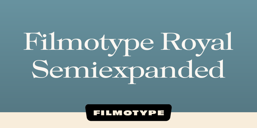 Filmotype Royal Semiexpanded Font Poster #1