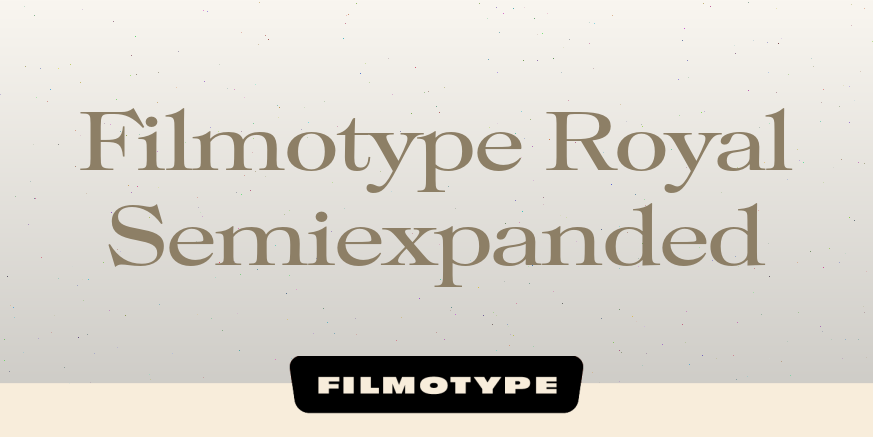Filmotype Royal Semiexpanded Font Family