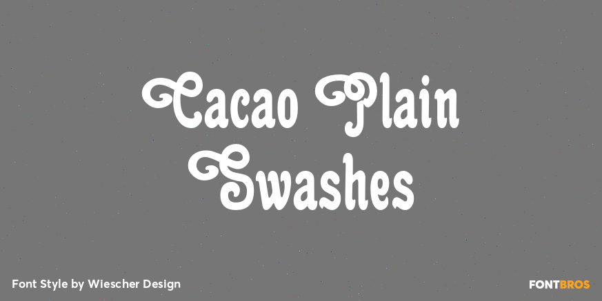 Cacao Plain Swashes Font Poster #1