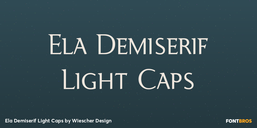 Ela Demiserif Light Caps Font Poster #1